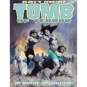 Crawley, Jason Bloke's Terrible Tomb Of Terror 3rd Monster-Sized Collection Crawley, Jason Bloke's Terrible Tomb Of Terror 3rd Monster-Sized Collection