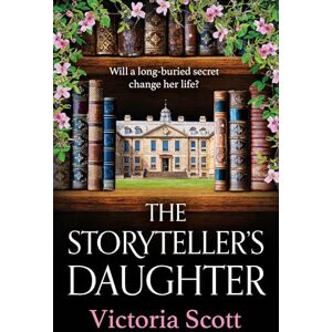 The Storyteller's Daughter: Discover a gorgeously evocative, heartfelt historical read from Victoria Scott for 2025 The Storyteller's Daughter: Discover a gorgeously evocative, heartfelt historical read from Victoria Scott for 2025