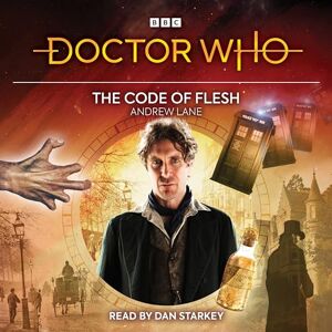 Lane, Andrew Doctor Who: The Code of Flesh: 8th Doctor Audio Original Lane, Andrew Doctor Who: The Code of Flesh: 8th Doctor Audio Original