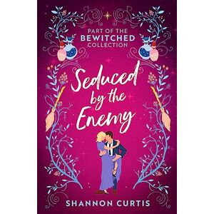 Curtis, Shannon Bewitched: Seduced By The Enemy: 2 enemies to lovers romances perfect for fans of forbidden desires, witch hunters and forced proximity in 2025! Curtis, Shannon Bewitched: Seduced By The Enemy: 2 enemies to lovers romances perfect for fans of forbidden desires, witch hunters and forced proximity in 2025!