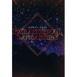 Codd, Daniel J. Paranormal Lancashire Codd, Daniel J. Paranormal Lancashire