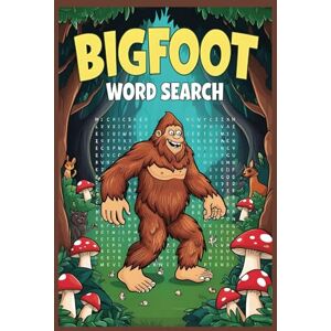 Scott Bigfoot Word Search Book: 50+ Word Find Puzzles about Bigfoot-Related Words & Yeti-Related Terms Highlighting The Illusive Sasquatch Gift for Seniors, Holidays & Relaxing Scott Bigfoot Word Search Book: 50+ Word Find Puzzles about Bigfoot-Related Words & Yeti-Related Terms Highlighting The Illusive Sasquatch Gift for Seniors, Holidays & Relaxing