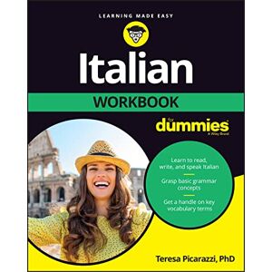 Picarazzi, Teresa L. Italian Workbook For Dummies (For Dummies (Language & Literature)) Picarazzi, Teresa L. Italian Workbook For Dummies (For Dummies (Language & Literature))