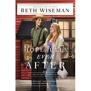 Wiseman, Beth Hopefully Ever After: 3 (The Amish Bookstore Novels) Wiseman, Beth Hopefully Ever After: 3 (The Amish Bookstore Novels)
