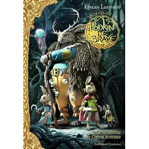 Larwood, Kieran La Légende de Podkin Le Brave (Tome 3-Le Monstre de Cœur Sombre) (Grand Format Littérature Romans Junior): Le monstre de Coeur sombre Larwood, Kieran La Légende de Podkin Le Brave (Tome 3-Le Monstre de Cœur Sombre) (Grand Format Littérature Romans Junior): Le monstre de Coeur sombre