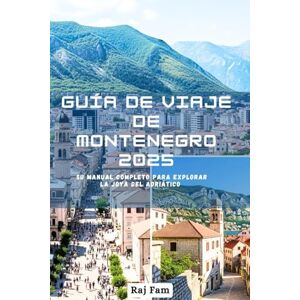 Fam, Raj Guía de viaje de Montenegro 2025 Fam, Raj Guía de viaje de Montenegro 2025