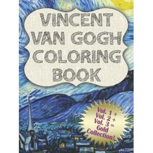 Publishing, Blackpaper Vincent Van Gogh Coloring Book Gold Collection: 36 Masterpieces to Color with the Original Painting on the Facing Page. Featuring Starry Night, Irises, Self-Portraits, and Many More Publishing, Blackpaper Vincent Van Gogh Coloring Book Gold Collection: 36 Masterpieces to Color with the Original Painting on the Facing Page. Featuring Starry Night, Irises, Self-Portraits, and Many More