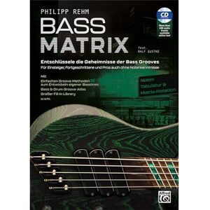 Bass Matrix: Entschlüssele Die Geheimnisse Der Bass Grooves! Für Einsteiger, Fortgeschrittene Und Pros Auch Ohne Notenkenntnisse, Book, MP3 CD & Online Audio Bass Matrix: Entschlüssele Die Geheimnisse Der Bass Grooves! Für Einsteiger, Fortgeschrittene Und Pros Auch Ohne Notenkenntnisse, Book, MP3 CD & Online Audio