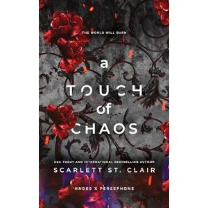 St Clair, Scarlett A Touch of Chaos: 7 (Hades X Persephone Saga) St Clair, Scarlett A Touch of Chaos: 7 (Hades X Persephone Saga)