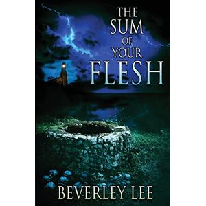 Lee The Sum of Your Flesh Lee The Sum of Your Flesh
