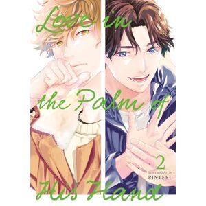 Rinteku Love in the Palm of His Hand 02: 2 Rinteku Love in the Palm of His Hand 02: 2