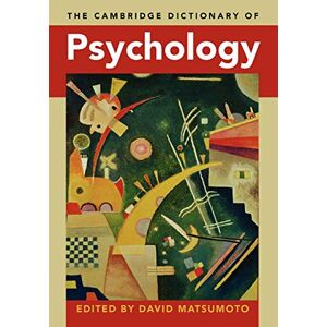 Matsumoto, David The Cambridge Dictionary of Psychology Matsumoto, David The Cambridge Dictionary of Psychology
