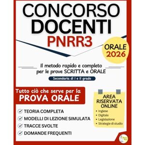 DinamicaMente, Gruppo Concorso Docenti PNRR3: Il metodo rapido, completo e aggiornato al bando per superare scritta e orale con teoria essenziale, quiz commentati, simulatore online e modelli di lezione simulata. DinamicaMente, Gruppo Concorso Docenti PNRR3: Il metodo rapido, completo e aggiornato al bando per superare scritta e orale con teoria essenziale, quiz commentati, simulatore online e modelli di lezione simulata.