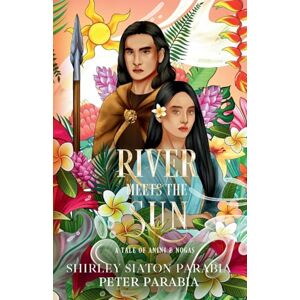 Siaton, Shirley River Meets the Sun (The Artist Rendition): A Tale of Anini and Nogas (Visions: Love of Legend) Siaton, Shirley River Meets the Sun (The Artist Rendition): A Tale of Anini and Nogas (Visions: Love of Legend)