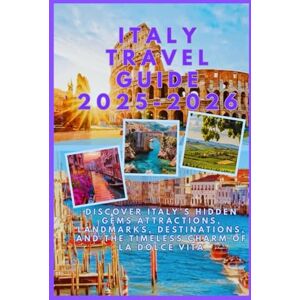 Copper, Tina Italy Travel Guide 2025–2026: Discover Italy’s Hidden Gems Attractions, Landmarks, Destinations, and the Timeless Charm of La Dolce Vita Copper, Tina Italy Travel Guide 2025–2026: Discover Italy’s Hidden Gems Attractions, Landmarks, Destinations, and the Timeless Charm of La Dolce Vita