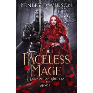 Davidson, Kenley The Faceless Mage (Legends of Abreia) Davidson, Kenley The Faceless Mage (Legends of Abreia)