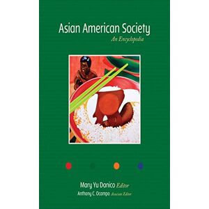 SAGE Publications, Inc Asian American Society: An Encyclopedia SAGE Publications, Inc Asian American Society: An Encyclopedia