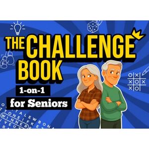Becks, Chris The Challenge Book for Seniors: A fun competition for two seniors Challenges, Puzzles, Brain Games, Mazes, Brain Teasers, Word Searches, Crossword Puzzles, Sudoku, Logic Puzzles for Seniors Becks, Chris The Challenge Book for Seniors: A fun competition for two seniors Challenges, Puzzles, Brain Games, Mazes, Brain Teasers, Word Searches, Crossword Puzzles, Sudoku, Logic Puzzles for Seniors