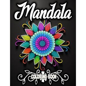 LINH, PHAM THI THUY Easy Midnight Mandala Coloring Book for Adults, Seniors, and Beginners: Unique Easy Mandala Patterns Stress-Relief, Entertainment, and Relaxation LINH, PHAM THI THUY Easy Midnight Mandala Coloring Book for Adults, Seniors, and Beginners: Unique Easy Mandala Patterns Stress-Relief, Entertainment, and Relaxation