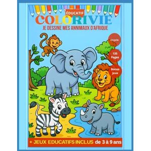 TACI, ANTHONY Animaux d’Afrique à colorier – Livre de coloriage éducatif et ludique pour enfants de 3 à 9 ans 50 animaux à découvrir: Chaque page révèle un nouvel ... Dessin à colorier et Encyclopédies ludiques) TACI, ANTHONY Animaux d’Afrique à colorier – Livre de coloriage éducatif et ludique pour enfants de 3 à 9 ans 50 animaux à découvrir: Chaque page révèle un nouvel ... Dessin à colorier et Encyclopédies ludiques)