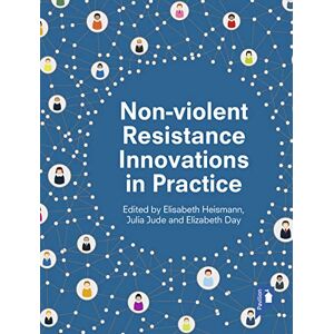 Elisabeth Heismann Non-violent Resistance Innovations in Practice: A Handbook for Anyone Working with Carers and Parents of Children and Young People who Show Violent or Challenging Behaviours Elisabeth Heismann Non-violent Resistance Innovations in Practice: A Handbook for Anyone Working with Carers and Parents of Children and Young People who Show Violent or Challenging Behaviours