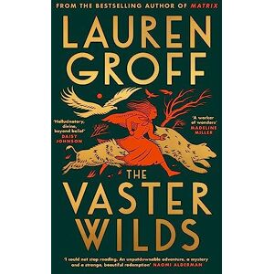 Groff, Lauren The Vaster Wilds Groff, Lauren The Vaster Wilds