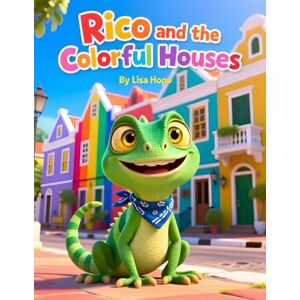 Hope, Lisa Rico and the Colorful Houses of Curacao: Learning to Love What Makes You Unique Hope, Lisa Rico and the Colorful Houses of Curacao: Learning to Love What Makes You Unique