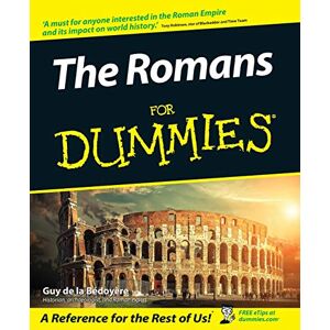 de la Bedoyere, Guy The Romans For Dummies de la Bedoyere, Guy The Romans For Dummies