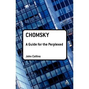 Collins, John Chomsky: A Guide for the Perplexed (Guides for the Perplexed) Collins, John Chomsky: A Guide for the Perplexed (Guides for the Perplexed)