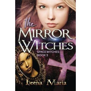 Maria, Leena The Mirror Witches (Space Witches) Maria, Leena The Mirror Witches (Space Witches)