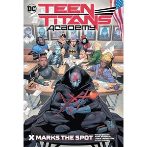 Sheridan, Tim Teen Titans Academy Vol. 1: X Marks The Spot: X Marks His Spot (Teen Titans Academy, 1) Sheridan, Tim Teen Titans Academy Vol. 1: X Marks The Spot: X Marks His Spot (Teen Titans Academy, 1)