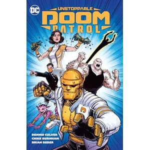 Culver, Dennis Unstoppable Doom Patrol Culver, Dennis Unstoppable Doom Patrol