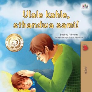 Admont, Shelley Goodnight, My Love! (Zulu Children's Book) (Zulu Bedtime Collection) Admont, Shelley Goodnight, My Love! (Zulu Children's Book) (Zulu Bedtime Collection)