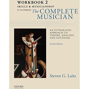 Laitz, Steven Workbook to Accompany The Complete Musician: Workbook 2: Skills and Musicianship Laitz, Steven Workbook to Accompany The Complete Musician: Workbook 2: Skills and Musicianship