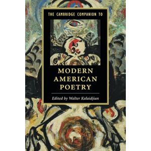 The Cambridge Companion to Modern American Poetry (Cambridge Companions to Literature) The Cambridge Companion to Modern American Poetry (Cambridge Companions to Literature)