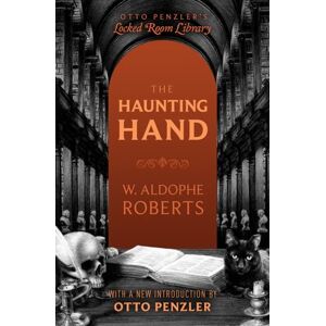 Roberts The Haunting Hand (Otto Penzler's Locked Room Library) Roberts The Haunting Hand (Otto Penzler's Locked Room Library)