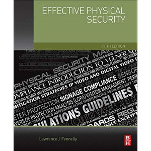 Fennelly, Lawrence Effective Physical Security Fennelly, Lawrence Effective Physical Security