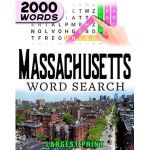 STATES OF AMERICA WORD SEARCH BOOKS Massachusetts State Word Search Book: Word Find Book For Adults, Seniors And Teens Large Print Gift Brain Training Book: Adventures for Hours of ... Cities, Counties, Landmarks, History, Sport STATES OF AMERICA WORD SEARCH BOOKS Massachusetts State Word Search Book: Word Find Book For Adults, Seniors And Teens Large Print Gift Brain Training Book: Adventures for Hours of ... Cities, Counties, Landmarks, History, Sport