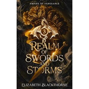 Blackthorne, Elizabeth Realms of Swords and Storms (Empire of Vengeance) Blackthorne, Elizabeth Realms of Swords and Storms (Empire of Vengeance)