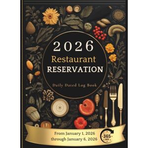 Cook of Love, Felix Restaurant Reservation Book Daily Dated Log Book: 365 Days Guest booking diary , Hostess Table Log Journal always updated, Deluxe Hardcover, Large 374 Pages Cook of Love, Felix Restaurant Reservation Book Daily Dated Log Book: 365 Days Guest booking diary , Hostess Table Log Journal always updated, Deluxe Hardcover, Large 374 Pages