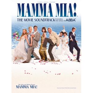 Mamma Mia! The Movie Soundtrack Piano Vocal Guitar Songbook ABBA Film Edition Sheet Music for Fans and Performers Play and Sing Along to ... The Movie Soundtrack Feat. the Songs of Abba Mamma Mia! The Movie Soundtrack Piano Vocal Guitar Songbook ABBA Film Edition Sheet Music for Fans and Performers Play and Sing Along to ... The Movie Soundtrack Feat. the Songs of Abba