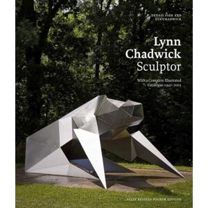 Dennis Farr Lynn Chadwick Sculptor: With a Complete Illustrated Catalogue 1947-2003 Dennis Farr Lynn Chadwick Sculptor: With a Complete Illustrated Catalogue 1947-2003