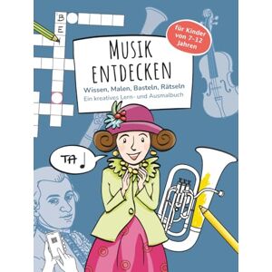 Reimers, Lars Musik entdecken – Mal- und Mitmachbuch: Ein kreatives Lern- und Ausmalbuch für Kinder von 7–12 Jahren Reimers, Lars Musik entdecken – Mal- und Mitmachbuch: Ein kreatives Lern- und Ausmalbuch für Kinder von 7–12 Jahren