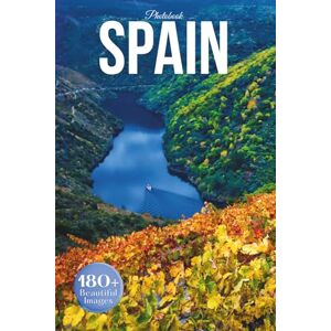 Earthley, Owen Spain Travel Photobook: Iconic Landmarks and Hidden Gems From Mediterranean Coasts to Historic Cities (Coffee Table Book Accross Europe) Earthley, Owen Spain Travel Photobook: Iconic Landmarks and Hidden Gems From Mediterranean Coasts to Historic Cities (Coffee Table Book Accross Europe)