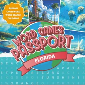 llc, origination Word Games Passport: FLORIDA: Learn About Florida with Fun Facts, Word Search & Crossword Puzzles — A Cozy and Educational Activity Book for Adults & Families llc, origination Word Games Passport: FLORIDA: Learn About Florida with Fun Facts, Word Search & Crossword Puzzles — A Cozy and Educational Activity Book for Adults & Families