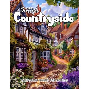 Piquet, Amélie Scottish Countryside: Colouring Book for Adults – Charming Scenes of Scotland’s Natural Beauty, Historic Villages, and Peaceful Landscapes Piquet, Amélie Scottish Countryside: Colouring Book for Adults – Charming Scenes of Scotland’s Natural Beauty, Historic Villages, and Peaceful Landscapes