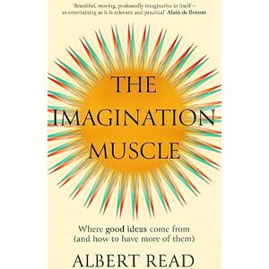 Read, Albert The Imagination Muscle (cover may vary) Read, Albert The Imagination Muscle (cover may vary)