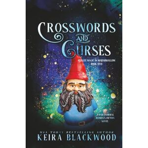 Blackwood, Keira Crosswords and Curses: A Paranormal Women's Fiction Novel (Midlife Magic in Marshmallow) Blackwood, Keira Crosswords and Curses: A Paranormal Women's Fiction Novel (Midlife Magic in Marshmallow)