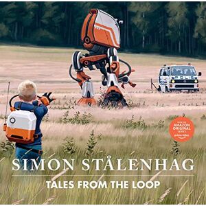 Stålenhag, Simon Tales from the Loop Stålenhag, Simon Tales from the Loop