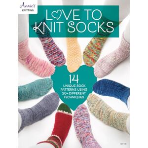 Publishing, Annie's Love to Knit Socks: 14 Unique Sock Patterns Using 20+ Different Techniques (Annie's Knitting) Publishing, Annie's Love to Knit Socks: 14 Unique Sock Patterns Using 20+ Different Techniques (Annie's Knitting)